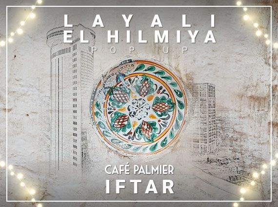Iftar at Cafe Palmier